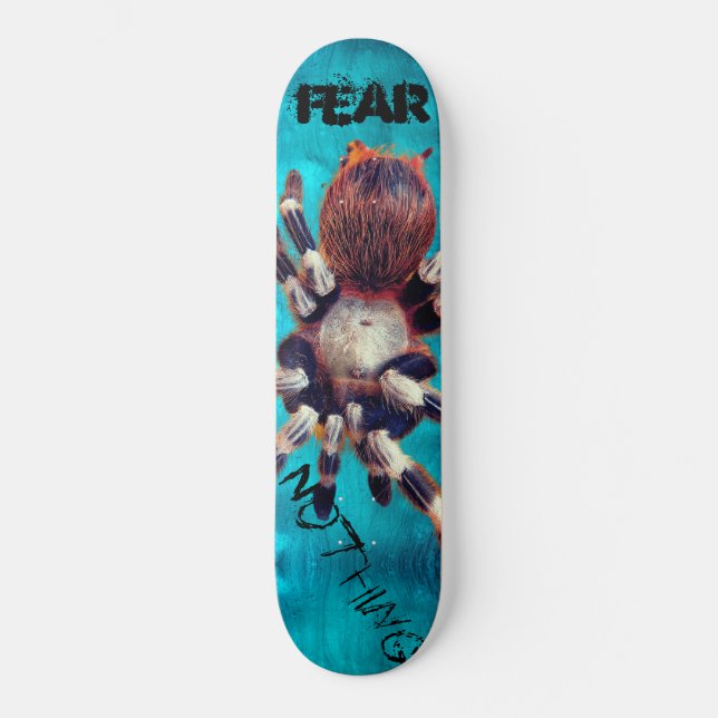 Fear Nothing Cool Tarantula Skateboard (Vorderseite)