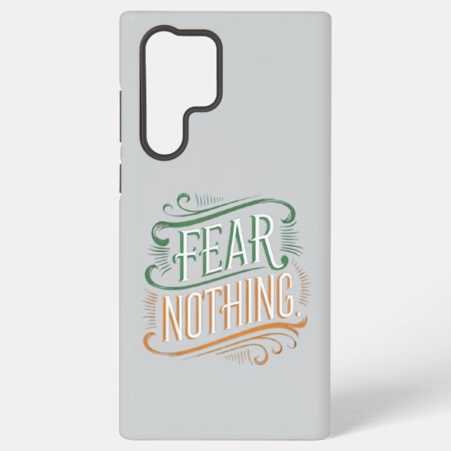 Fear Nothing Samsung Galaxy S22 Ultra Case Hülle (Rückseite)