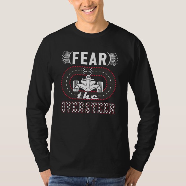 Fear the Oversteer mini car hobby Slot Car Track T-Shirt (Vorderseite)