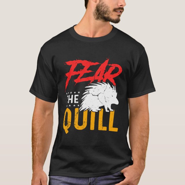 Fear The Quill  Porcupine  1 T-Shirt (Vorderseite)