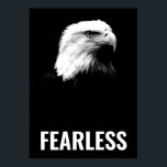 Fearless Bald Eagle Motivierend Courage Artwork Poster<br><div class="desc">Zitat zum Poster: Furchtlos</div>