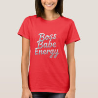 Fearless & Fabulous - T-shirt Boss Babe Energy