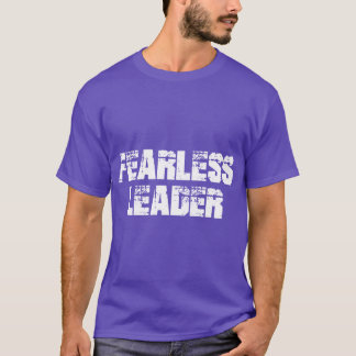 Fearless Leader Workout Motivation Gym Fitness vin T-Shirt