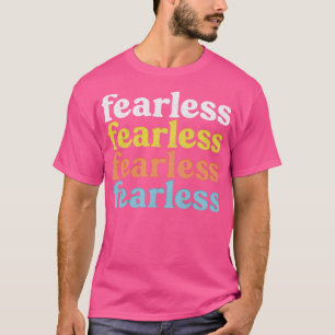 Fearless Retro Style Typografy Apparel T-Shirt