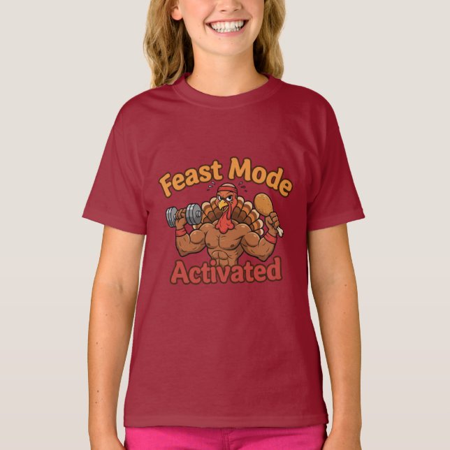 Feast Mode Activated – Funny Thanksgiving Turkey  T-Shirt (Vorderseite)