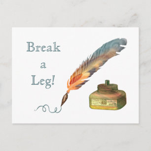 Feather Pen Break a Leg Postkarte