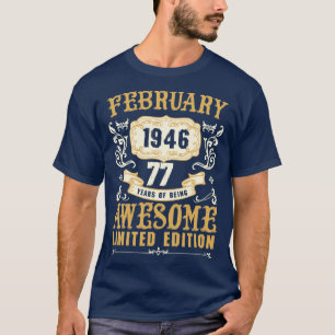 Februar 1946 77 Jahre Phantastische begrenzte Ed T-Shirt