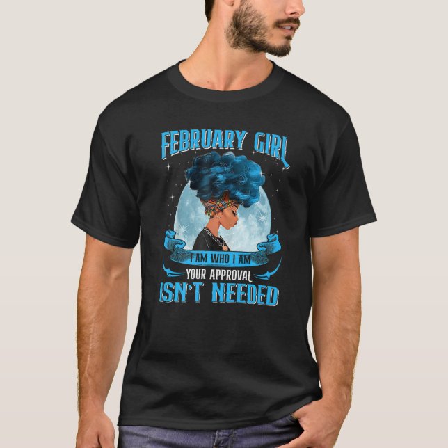 Februar Girl Black Queen I Are Who Curly African B T-Shirt (Vorderseite)