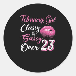 Februar Girl Classy & Sassy Über 23 Runder Aufkleber