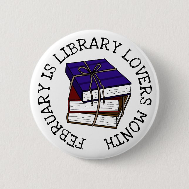 Februar ist der Monat der Bibliotheksliebhaber Button (Vorderseite)