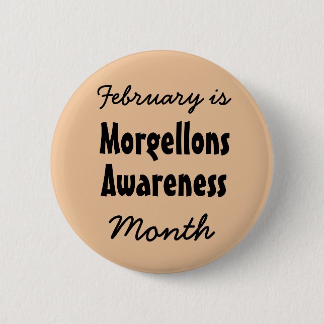 Februar ist der Morgellons-Aufklärungsmonat Button (Vorderseite)