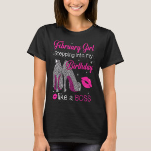 Februar Mädchen tritt in meinen Geburtstag ein wie T-Shirt