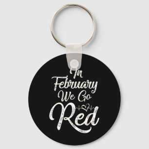 Februar Wir gehen Red Heart Disease Awareness Amer Schlüsselanhänger