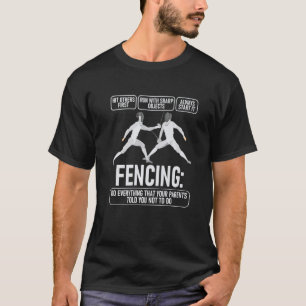 Fechten Fechter Schwertkämpfer Schwertkunst Säbel  T-Shirt