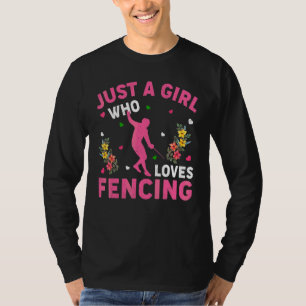 Fechten Nur Ein Mädchen Das Fechten Liebt T-Shirt