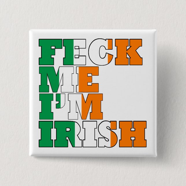 Feck me Irish Button (Vorderseite)