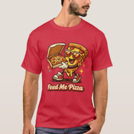 Feed Me Pizza Funny Retro Pizza Shirt