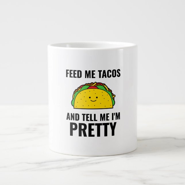 Feed me tacos funny tacos Mexican food Jumbo-Tasse (Vorderseite)