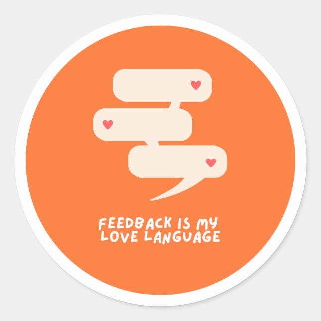 Feedback ist meine Liebe - Aufkleber (Vorderseite)