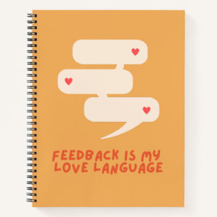 Feedback ist meine Liebe - Notebook Notizbuch