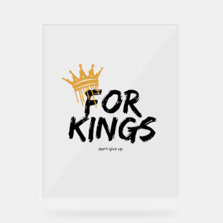 feel like a king acrylschild
