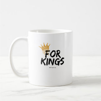 feel like a king  kaffeetasse