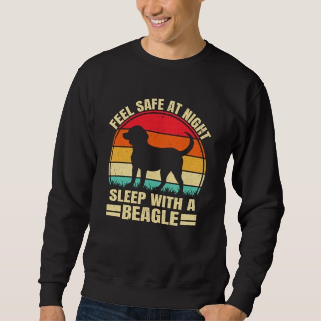 Feel Safe at Night Sleep With a Beagle Sweatshirt (Vorderseite)
