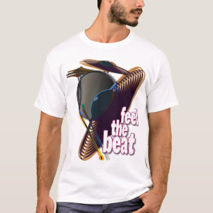 Feel the Beat T-Shirt