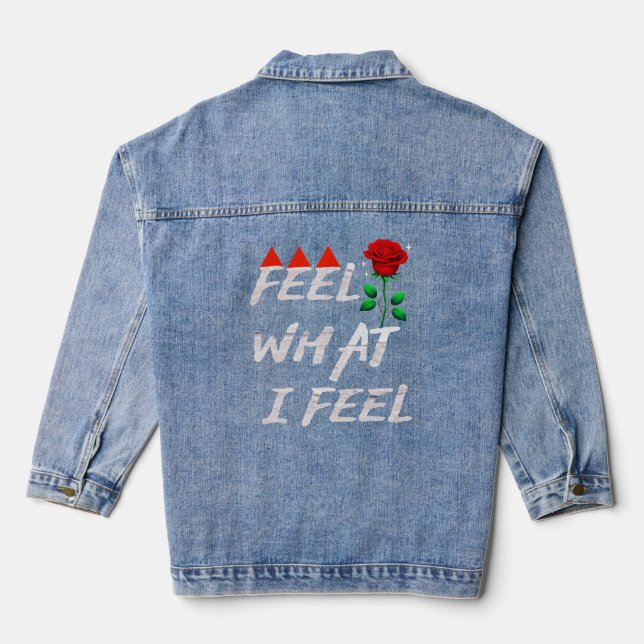 Feel What I Feel Jeansjacke (Rückseite)