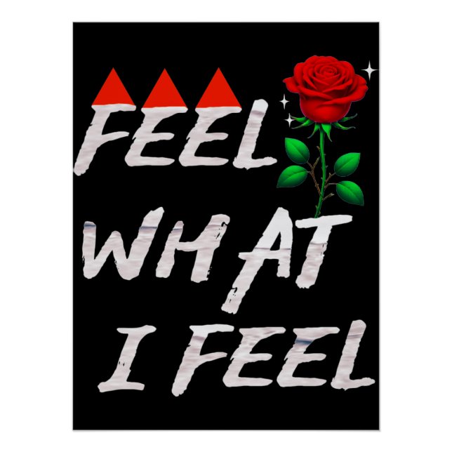 Feel What I Feel Poster (Vorderseite)