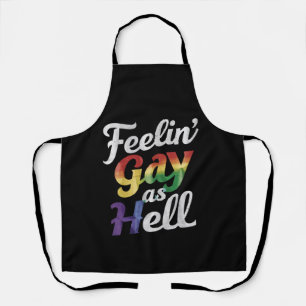 Feelin' Gay As Hell LGBT Prix Schürze