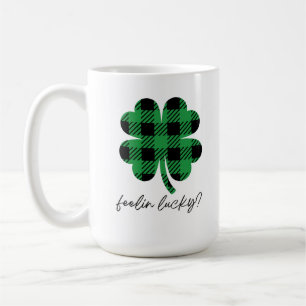 Feelin Lucky? St. Patrick's Day Tasse