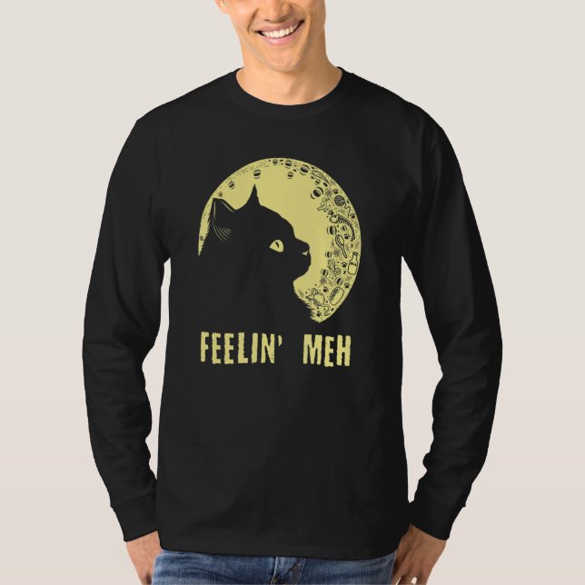 Feelin' Meh Cat  Lazy Kitten Inactive Introvert T-Shirt (Vorderseite)