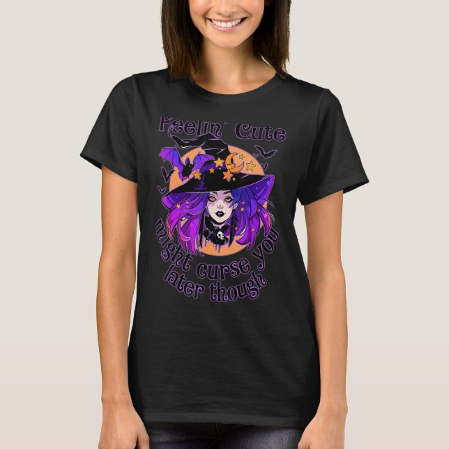 Feelin' Niedlicher Fluch Du später Zauberhexen H T-Shirt (Vorderseite)