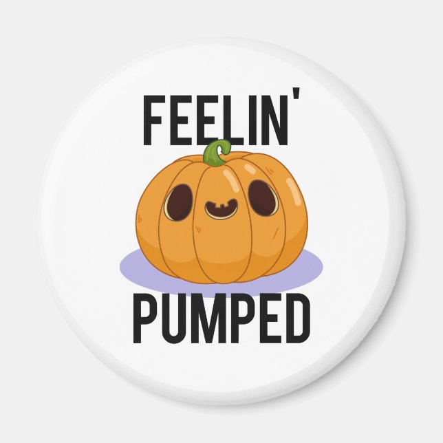 Feelin Pumped Funny Pumpkin Pub Magnet (Vorne)