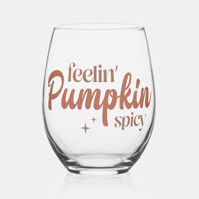 Feelin' Pumpkin Spicy Weinglas Ohne Stiel (Vorderseite)