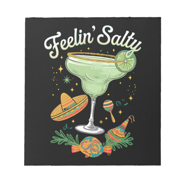 Feelin' Salty Margarita Funny Cinco De Mayo Notizblock (Vorderseite)
