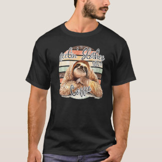 Feelin Slothee braucht einen Kaffee Schlampe-Retro T-Shirt