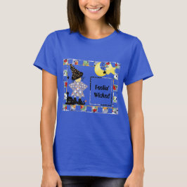 Feelin' Wicked Witz T-Shirt