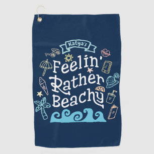 Feelin' ziemlich Beachy addieren Ihren frechen Golfhandtuch