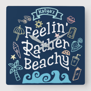 Feelin' ziemlich Beachy addieren Ihren frechen Quadratische Wanduhr