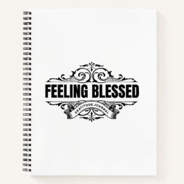 Feeling Blessed: Gratitude Journal  Notizbuch