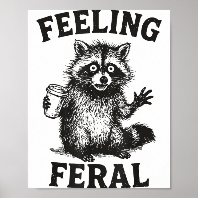 Feeling Feral Raccoon Drink Coffee Funny Trash Pan Poster (Vorne)