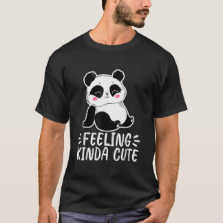 Feeling Kinda Pandas Panda T-Shirt