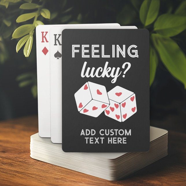 Feeling Lucky - Dice with Hearts - Custom Text Spielkarten (Personalized playing cards)