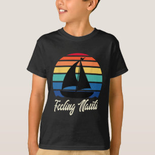 Feeling Nauti - Lustiges Segeln Segelboot Bootfahr T-Shirt