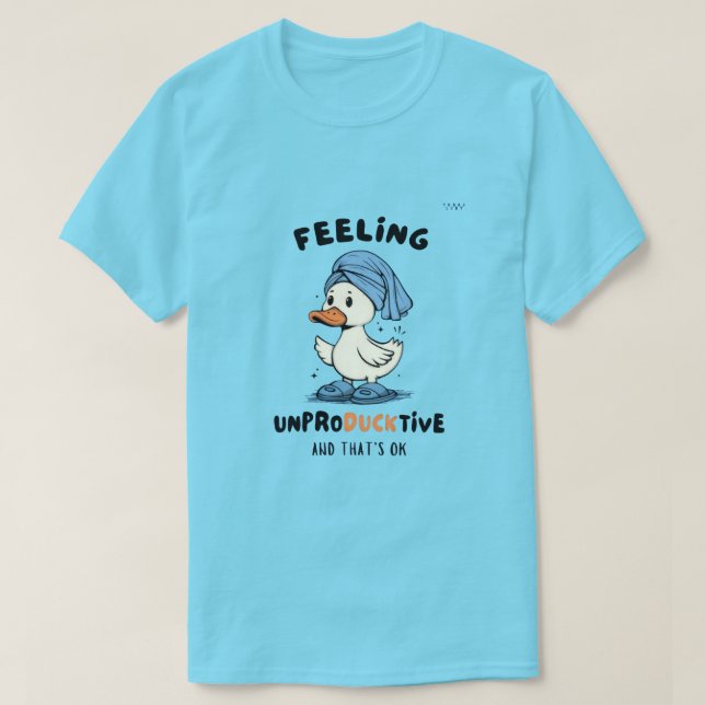 “Feeling unPRODUCKtive” Funny Duck T-Shirt (Design devant)