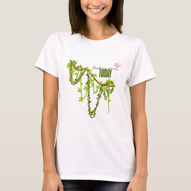 Feeling Vine Today (Pun Graphic) Jungle Mood T-Shirt (Vorderseite)