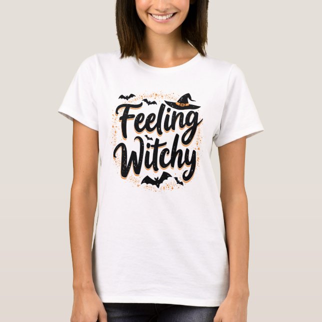 Feeling Witchy 1 T-Shirt (Vorderseite)