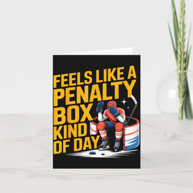 Feels Like A Penalty Box Kind Of Day Funny Hockey  Karte (Vorderseite)